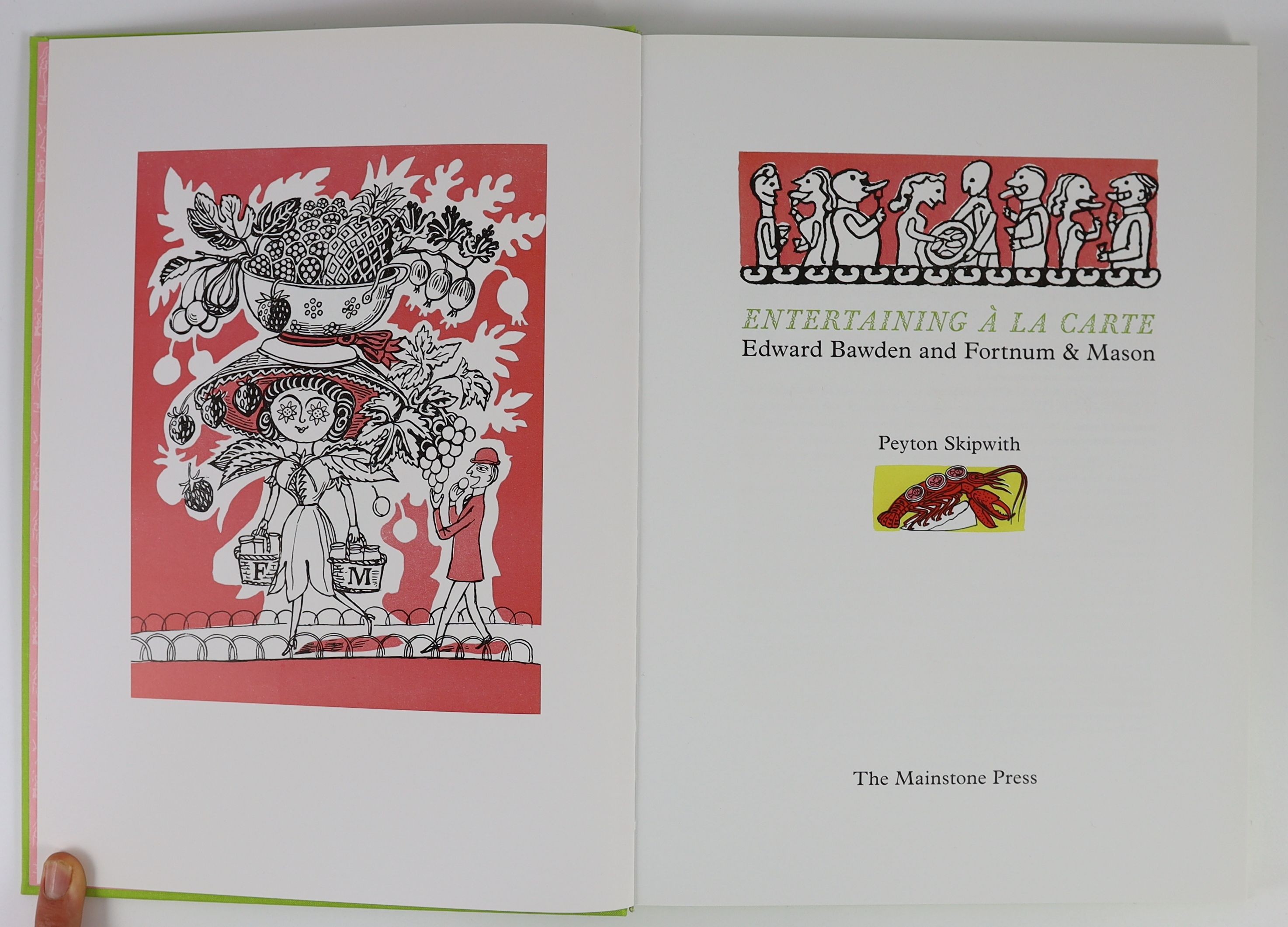 Skipwith, Peyton - Entertaining A’ L Carte - Edward Bawden and Fortnum & Mason, one of 1000, The Mainstone Press, Norwich, 2007 and Greenwood, Jeremy - Edward Bawden editioned prints, one of 450, The Wood Lea Press, Wood